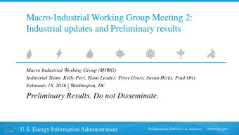 Macro-Industrial Working Group Meeting 2:  Industrial updates and Preliminary results  Macro