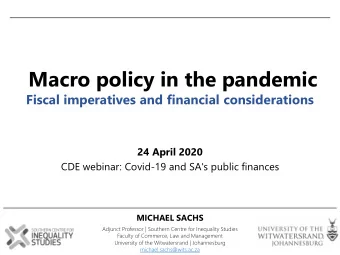 Macro policy in the pandemic  Fiscal imperatives and financial considerations  24 April 2020  CDE