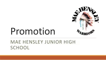 Promotion  MAE HENSLEY JUNIOR HIGH  SCHOOL  What happens to students who dont  promote from Mae