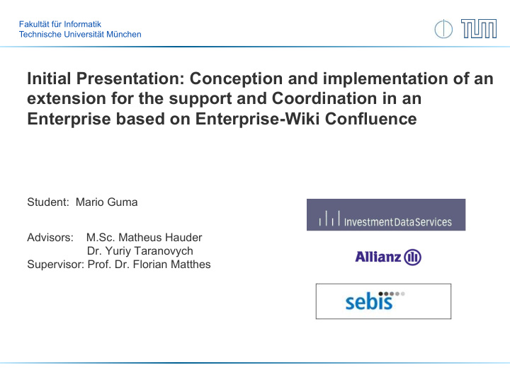 initial presentation conception and implementation of an