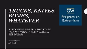 TRUCKS, KNIVES,  BOMBS,  WHATEVER  EXPLORING PRO-ISLAMIC STATE  INSTRUCTIONAL MATERIAL ON  TELEGRAM