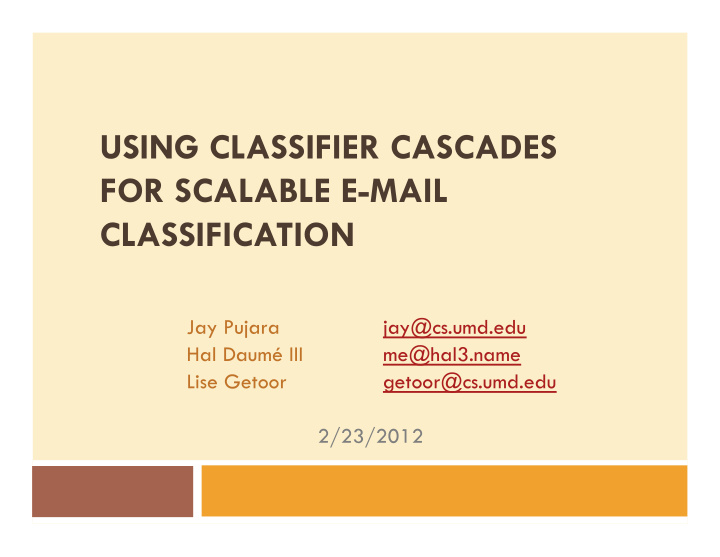 using classifier cascades for scalable e mail