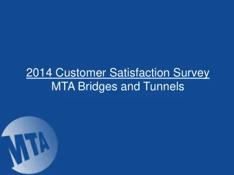 MTA Bridges and Tunnels  Context  Key events which occurred over the last 12  months include: