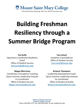 Resiliency through a  Summer Bridge Program  Pat Duffy  Tara Scharf  Operations