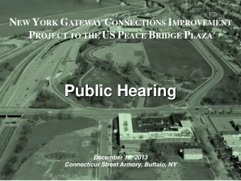 Public Hearing  December 18, 2013 Connecticut Street Armory, Buffalo, NY  December 2013 NY G ATEWAY
