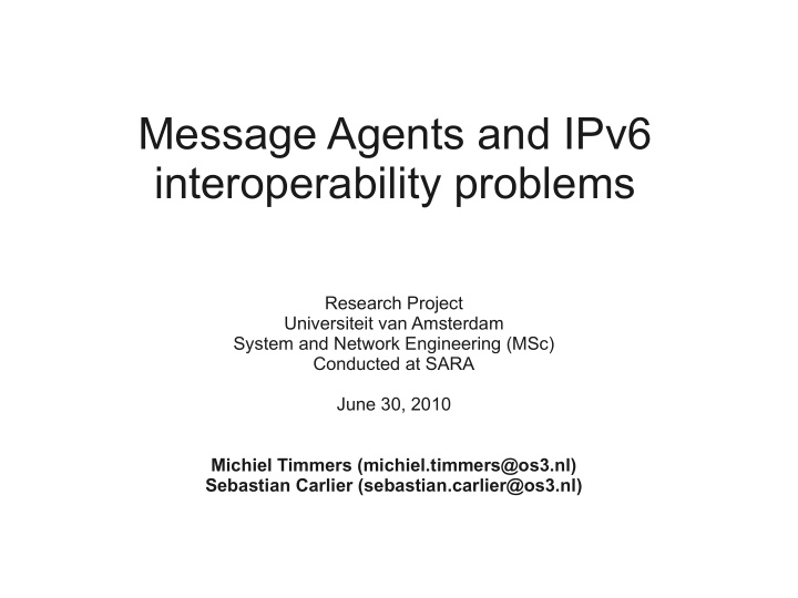 message agents and ipv6 interoperability problems