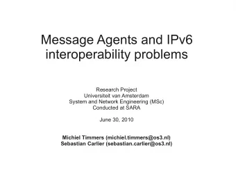 Message Agents and IPv6  interoperability problems  Research Project  Universiteit van Amsterdam