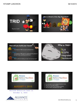 TRID  Rachel Cahill  What is TRID?  How will you build your house?  Straw  TILA  Ive heard of