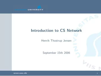 Introduction to CS Network  Henrik Thostrup Jensen  September 15th 2006  1  About the Course