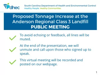 To avoid echoing or feedback, all lines will be  muted.  At the end of the presentation, we will