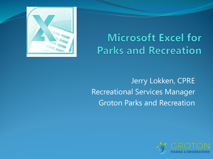 jerry lokken cpre recreational services manager groton
