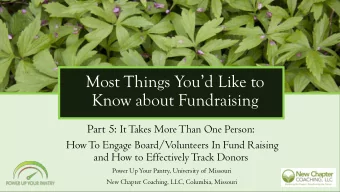 Most Things Youd Like to  Know about Fundraising Part 5: It Takes More Than One Person:  How To