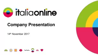 Company Presentation 14 th November 2017  1  Disclaimer This presentation contains certain