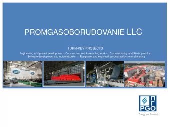 PROMGASOBORUDOVANIE LLC  TURN-KEY PROJECTS Engineering and project development  Construction and