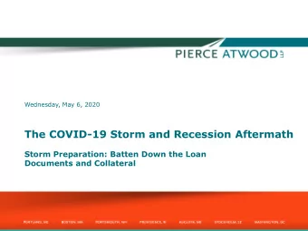 The COVID-19 Storm and Recession Aftermath  Storm Preparation: Batten Down the Loan  Documents and