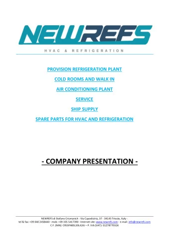 - COMPANY PRESENTATION -  NEWREFS di Stefano Crismanich - Via Capodistria, 37 - 34145 Trieste,