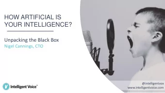 YOUR INTELLIGENCE?  Unpacking the Black Box  Nigel Cannings, CTO  @intelligentvox