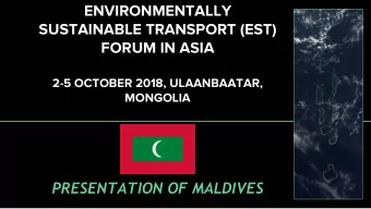 ENVIRONMENTALLY  SUSTAINABLE TRANSPORT (EST)  FORUM IN ASIA  2-5 OCTOBER 2018, ULAANBAATAR,