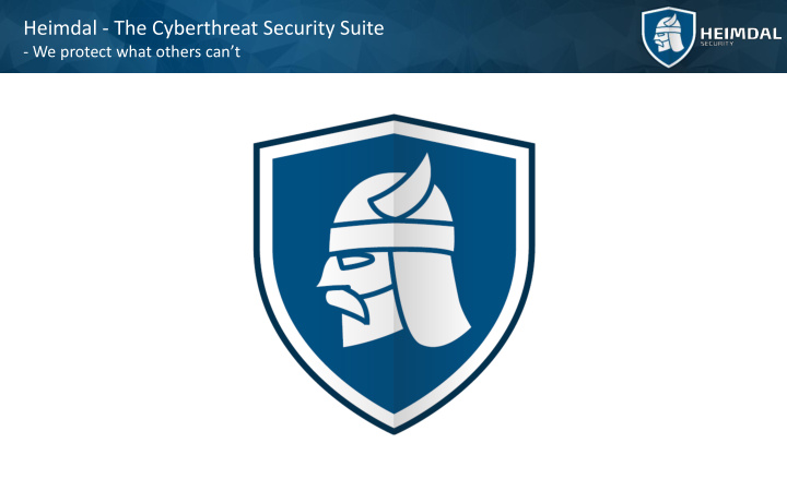 heimdal the cyberthreat security suite