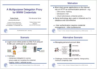 A Multipurpose Delegation Proxy  rely on HTTP as communication protocol  e.g.   online stores