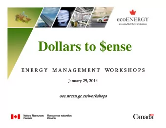 Dollars to $ense  E N E R G Y    M A N A G E M  E N E R G Y    M A N A G E M E N T    WO R K S H O