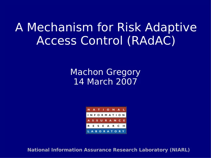 a mechanism for risk adaptive access control radac