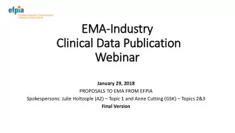 EMA  MA-Ind  ndus  ustry  Clin  inic  ical  l Data P  Public  licatio  ion  Webinar  January 29,