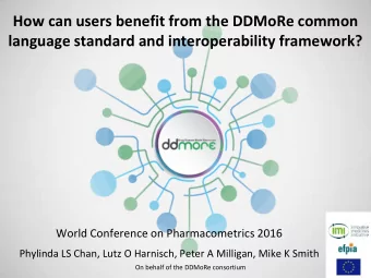 How can users benefit from the DDMoRe common  language standard and interoperability framework?