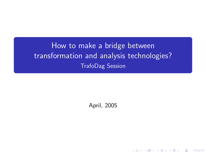 how to make a bridge between transformation and analysis
