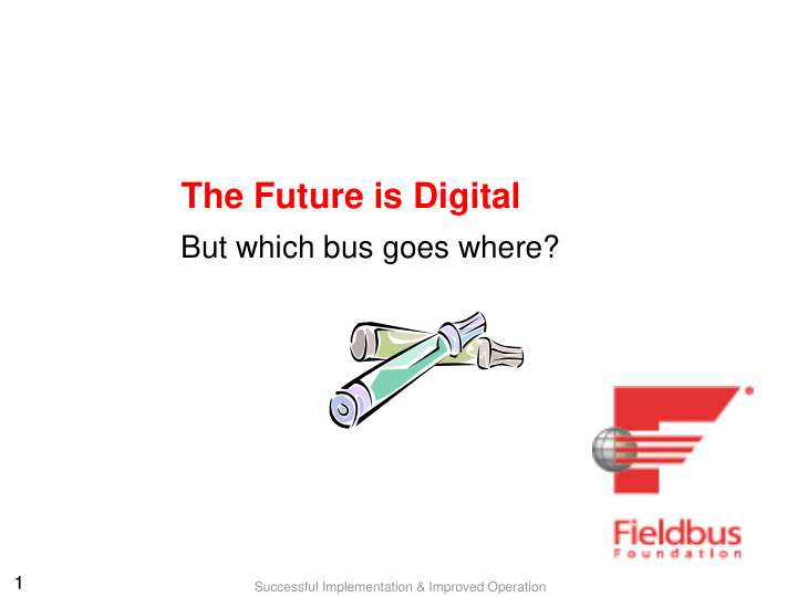 the future is digital