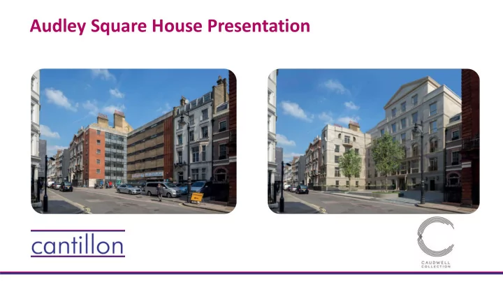 audley square house presentation progress to date