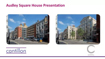 Audley Square House Presentation  Progress To Date  Key Activities    The demolition to ground