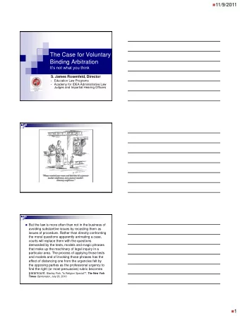 The Case for Voluntary  Binding Arbitration Its not what you think  S. James Rosenfeld, Director