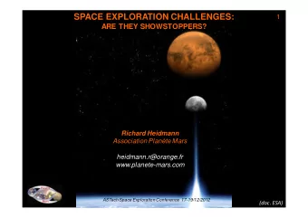 SPACE EXPLORATION CHALLENGES:  1  ARE THEY SHOWSTOPPERS?  Richard Heidmann  Association Plante