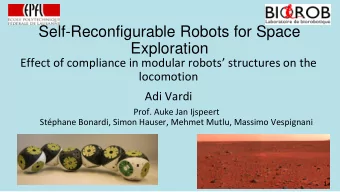 Self-Reconfigurable Robots for Space  Exploration Effect of compliance in modular robots