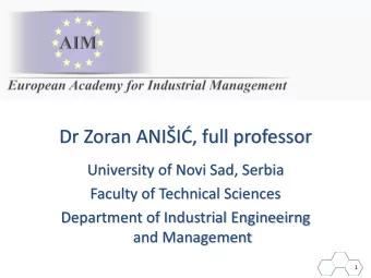 Dr Zoran ANII, full professor  University of Novi Sad, Serbia  Faculty of Technical Sciences