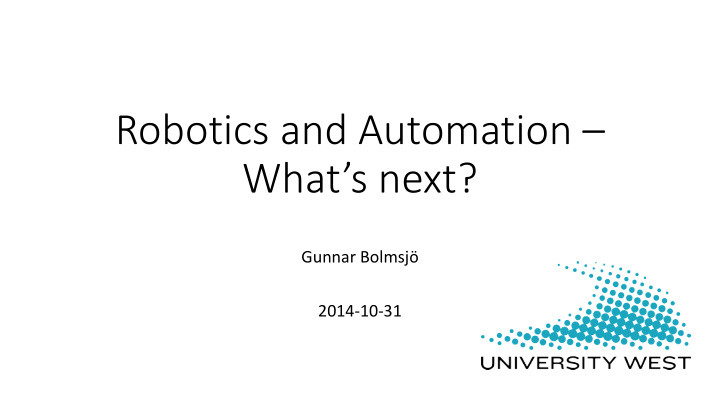 robotics and automation what s next