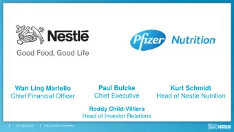 Paul Bulcke  Kurt Schmidt  Wan Ling Martello  Chief Executive  Head of Nestl Nutrition  Chief