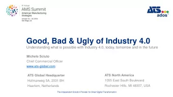 Good, Bad &amp; Ugly of Industry 4.0  Understanding what is possible with Industry 4.0, today,