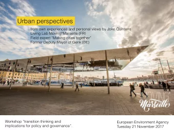 Genk and Marseille  Genk and Marseille  citizen, citymaker, matchmaker, living lab  citizen and