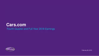 Cars.com  Fourth Quarter and Full Year 2018 Earnings  February 28, 2019  Forward-Looking Statements