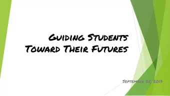 Toward Their Futures  September 28, 2017  Student  Readiness  Components  Transitional Support