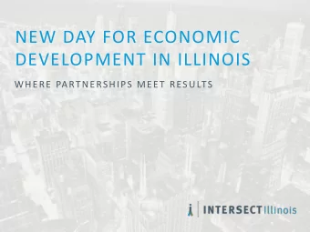 DEVELOPMENT IN ILLINOIS  WHERE PARTNERSHIPS MEET RESULTS  V IS IO N, M IS S IO N, VA LUES I N T E