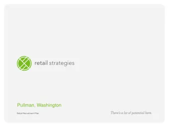 Pullman, Washington  Retail Recruitment Plan  Our Partnership  THIS IS A  The initial 90 business