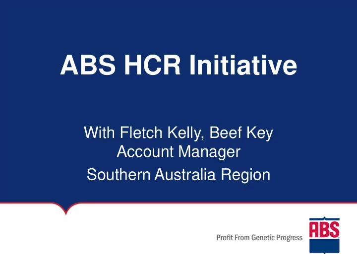 abs hcr initiative