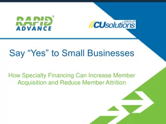 Say Yes to Small Businesses  How Specialty Financing Can Increase Member  Acquisition and