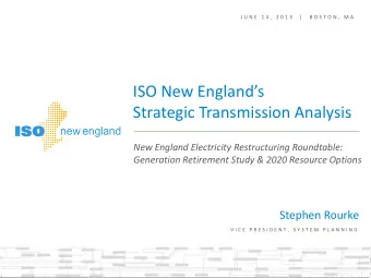ISO New Englands  Strategic Transmission Analysis  New England Electricity Restructuring