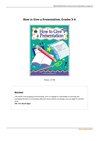 How to Give a Presentation, Grades 3-6  How to Give a Presentation, Grades 3-6  Filesize: 2.37 MB