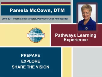 Experience  PREPARE  EXPLORE  SHARE THE VISION  Session Agenda  How to Prepare for Your Pathways