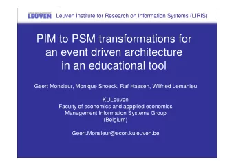 PIM to PSM transformations for  an event driven architecture  in an educational tool  Geert